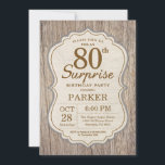 Rustic Surprise 80th Birthday Invitation Wood Kaart<br><div class="desc">Rustic Surprise 80th Birthday Invitation Wood Background Volwassenenfeest. Man Birthday Bash nodigt uit. 13e 16e 18e 21e 30e 40e 50e 60e 70e 90e 100e,  elke leeftijd. Voor verdere aanpassing,  te klikken gelieve de knoop "van de Aanpassing het"en ons ontwerphulpmiddel te gebruiken om deze sjabloon te wijzigen.</div>