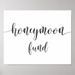 Rustic Wedding Honeymoon Fund Sign. Poster<br><div class="desc">Rustic Wedding Honeymoon Fund Sign.</div>