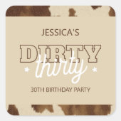 Rustic Western Dirty Thirty 30th Birthday Party Vierkante Sticker (Voorkant)