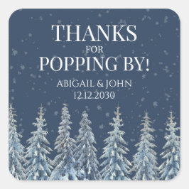 Rustic Winter Thanks for Popping By Wedding Tag Vierkante Sticker
