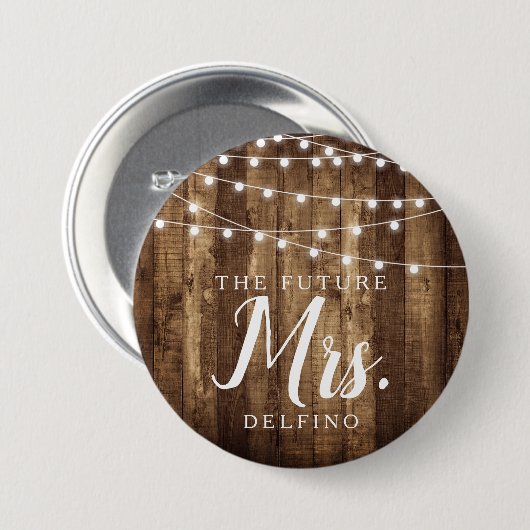 Rustic Wood & Fairy Lights Toekomst Mrs Bride Ronde Button 7,6 Cm (Voorkant /achterkant)