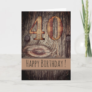 Rustic Wood Happy Birthday 40th Kaart
