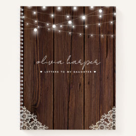 Rustic Wood Lace Lights-brieven aan mijn dochter Notitieboek