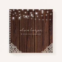 Rustic Wood Lace Lights-brieven aan mijn dochter Notitieboek