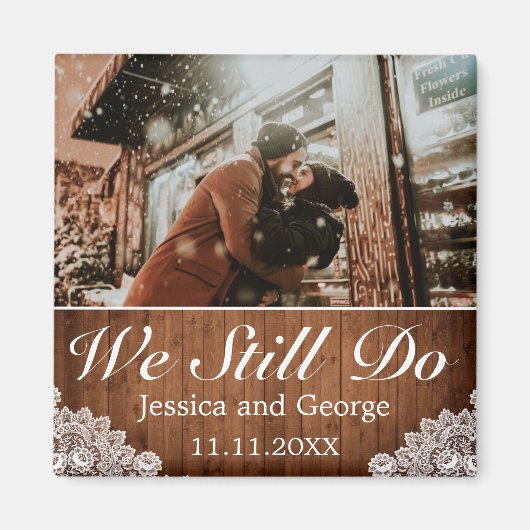 Rustic Wood & Lace We maken nog steeds foto van Ju Magneet (Voorkant)