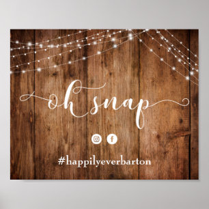 Rustic Wood & Lichten Oh Snap Wedding Hashtag Sign Poster