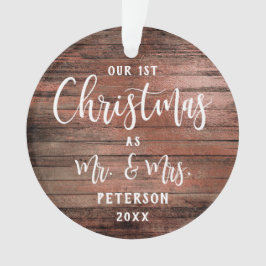 Rustic wood onze eerste kerstmis als Mr & Mrs. fot Ornament