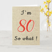 Rustiek Grappig Inspirerend Quote 80ste Verjaardag Kaart (Gele Bloem)