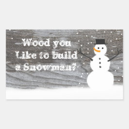 Rustiek "Hout je graag een sneeuwpop te bouwen?" s Rechthoekige Sticker