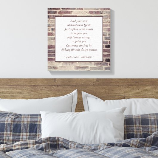 Rustiek Motivatie citaat Maak uw eigen baksteen Canvas Afdruk (Insitu (Slaapkamer))