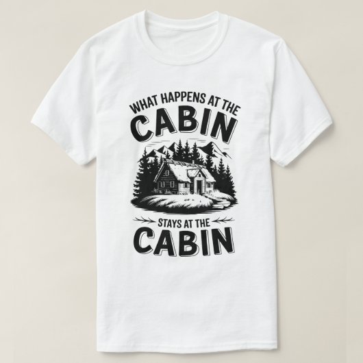 Rustieke Cabin Life Quote | Natuur Mountain Scene T-shirt (Design voorkant)