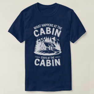 Rustieke Cabin Life Quote Natuur Mountain Scene T-shirt