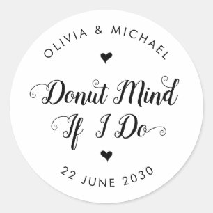 Rustieke Donut Mind Als ik Script Wedding Favor Ronde Sticker