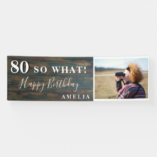 Rustieke Grappige 80 Dus wat 80e verjaardag Party  Spandoek