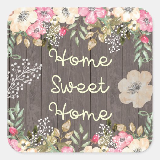 Rustieke look Home Sweet Home Bloemenhout Vierkante Sticker (Voorkant)