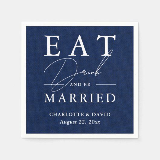 Rustieke Navy Blue Wedding Eet Drink en wees getro Servet (Voorkant)
