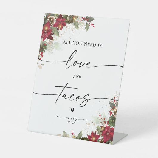 Rustieke Pine Poinsettia Huwelijksliefde en Taco's Reclamebord Met Voetstuk (Voorkant)
