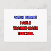 Rustig aan.. Ik ben een getrainde Wiskunde leraar Briefkaart (Voorkant)