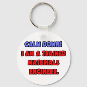 Rustig aan... Ik ben een ingenieur voor getrainde  Sleutelhanger