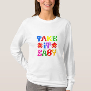 Rustig aan t-shirt