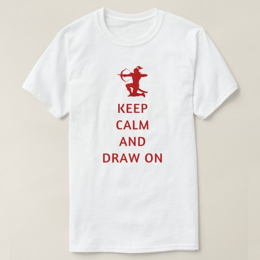 Rustig blijven en aanhaken | boogschieter t-shirt (Design voorkant)