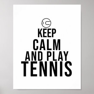 rustig blijven en tennis spelen poster