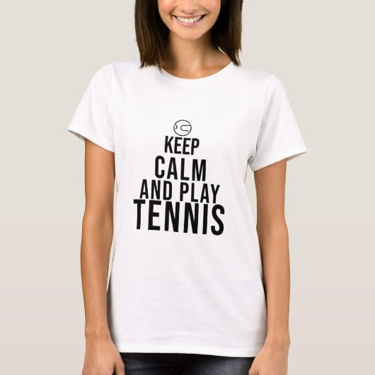 rustig blijven en tennis spelen t-shirt (Voorkant)