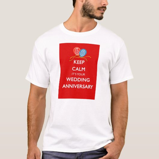 Rustig blijven, het is je 60ste JUBILEUM T-shirt (Voorkant)