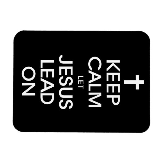 Rustig blijven Laat Jezus voortleiden - Christelij Magneet (Horizontaal)