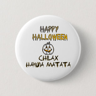Rustig en ontspannen Happy Halloween Collectie Ronde Button 5,7 Cm