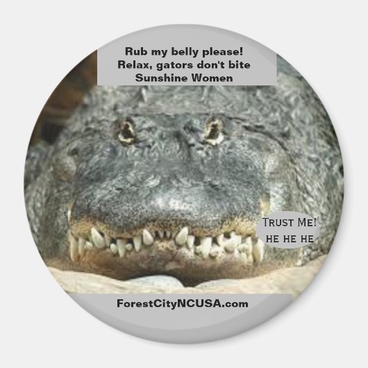 Rustig, Gators bite geen zonneschijnvrouwen Magneet (Voorkant)