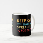rustig houden Ik heb daar een spreadsheet voor Koffiemok (Voorkant rechts)