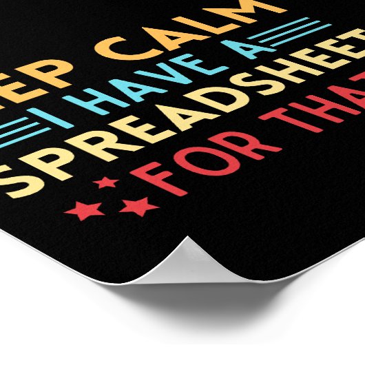 rustig houden Ik heb daar een spreadsheet voor Poster (Hoek)