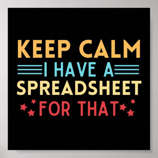 rustig houden Ik heb daar een spreadsheet voor Poster (Voorkant)