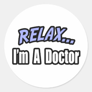 Rustig, ik ben een dokter ronde sticker