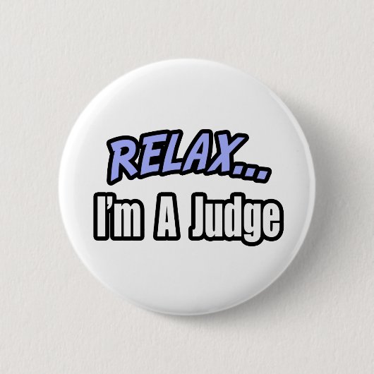 Rustig, ik ben een rechter ronde button 5,7 cm (Voorkant)