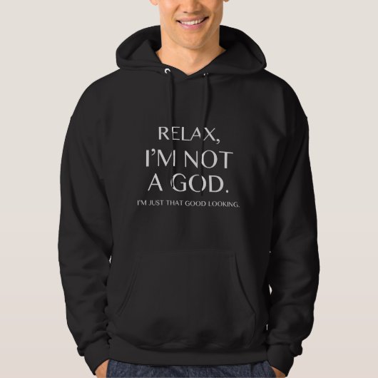 Rustig, ik ben geen God Hoodie (Voorkant)