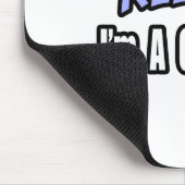 Rustig, ik ben geoloog muismat (Hoek)