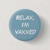 Rustig, ik ben Vaxxed Button. Ronde Button 3,2 Cm (Voorkant)