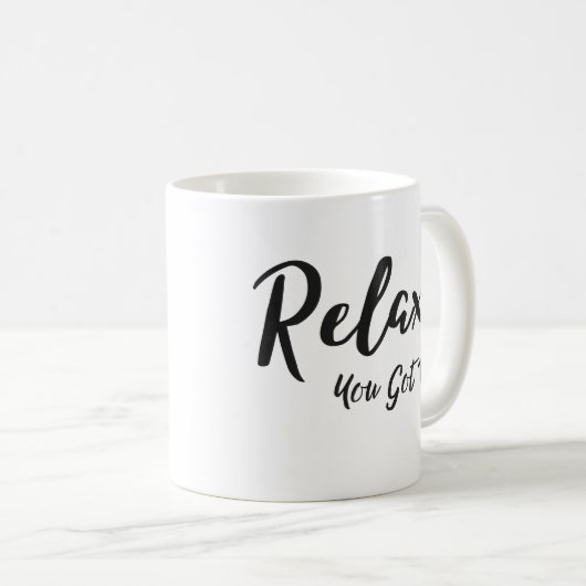 Rustig, je hebt dit. koffiemok (Voorkant rechts)