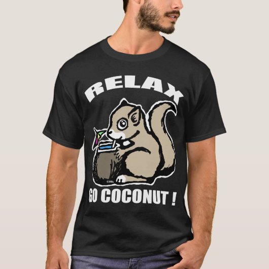 Rustig maar. Ga Coconut T-shirt (Voorkant)