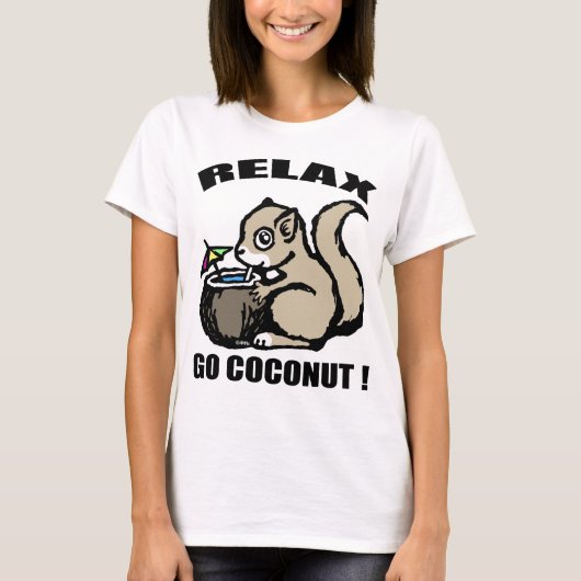 Rustig maar. Ga Coconut T-shirt (Voorkant)