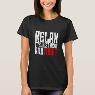 Rustig maar, het is gewoon warmte en vlees t-shirt