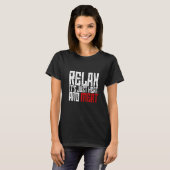 Rustig maar, het is gewoon warmte en vlees t-shirt (Voorkant volledig)