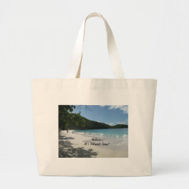 Rustig maar...Het is Island Time. Grote Tote Bag