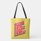 Rustig maar, ik ben een  goede advocaat tote bag (Achterkant)