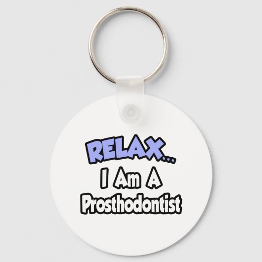 Rustig maar...ik ben een prothesist. sleutelhanger (Voorkant)