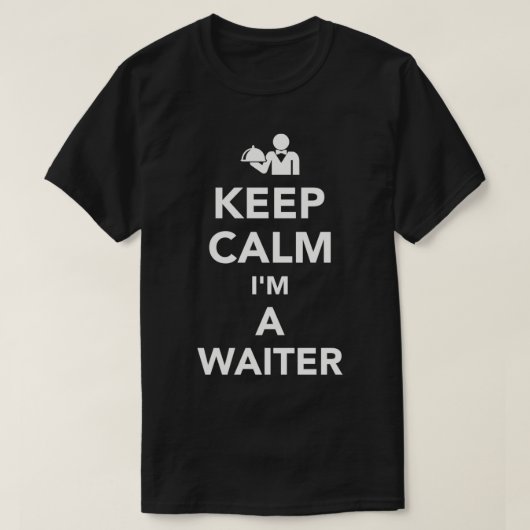 Rustig maar, ik ben een Waiter T-shirt (Design voorkant)