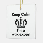 Rustig maar, ik ben een wax-expert keramisch ornament (Links)
