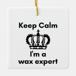 Rustig maar, ik ben een wax-expert keramisch ornament
